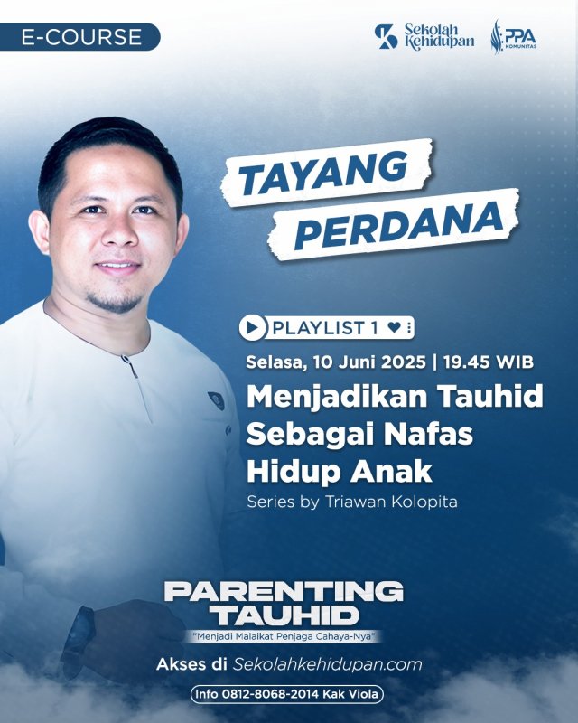 Parenting Tauhid: 1. Menjadikan Tauhid Sebagai Nafas Hidup Anak